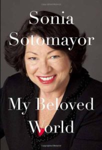 Front cover of the book My Beloved World by Sonia Sotomayor.