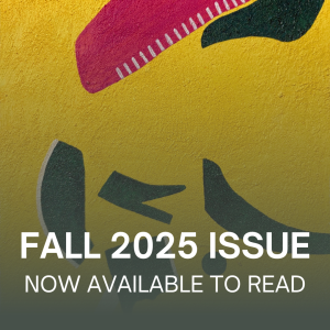 Fall 2025 Issue Now Available